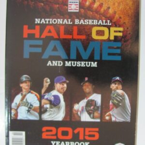 2015 Baseball Hall of Fame Yearbook Randy Johnson, Pedro Martinez