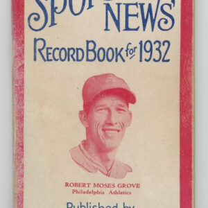 The Sporting News Record Book for 1932 Lefty Grove