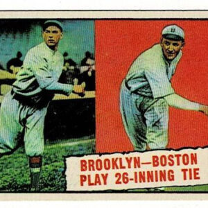 1961 Topps Brooklyn-Boston 26 Inning Tie #403